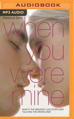 When You Were Mine 1536624985 Book Cover