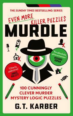 Murdle: Even More Killer Puzzles: THE SUNDAY TI... 1800818068 Book Cover