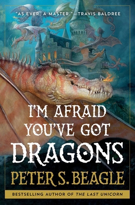 I'm Afraid You've Got Dragons 1668025280 Book Cover