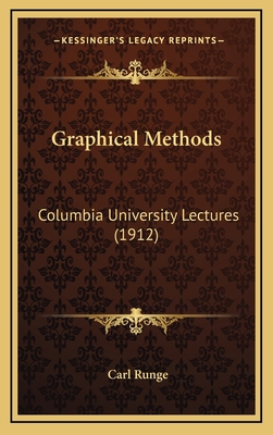 Graphical Methods: Columbia University Lectures... 1164237861 Book Cover