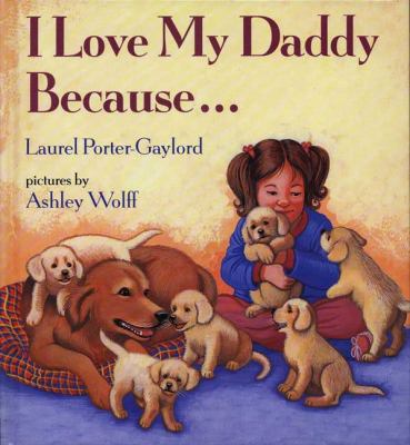 I Love My Daddy Because-- B0027PH02W Book Cover