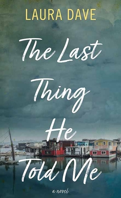 The Last Thing He Told Me [Large Print] 1638080992 Book Cover