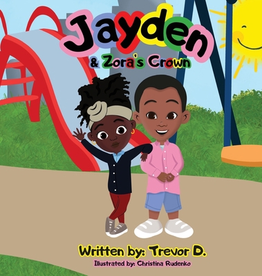 Jayden & Zora's Crown 1953237088 Book Cover