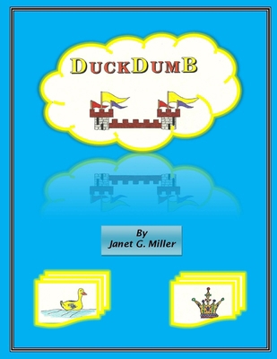 DuckDumB 0557872367 Book Cover