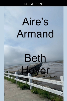 Aire's Armand [Large Print] B0GPRPRQRJ Book Cover