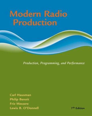 Modern Radio Production: Product, Programming, ... 0495050318 Book Cover