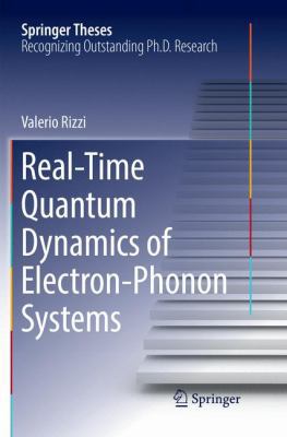 Real-Time Quantum Dynamics of Electron-Phonon S... 3030071693 Book Cover
