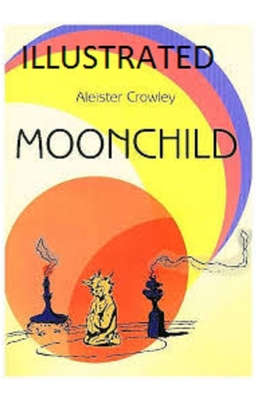 Moonchild Illustrated B093RKFS9H Book Cover