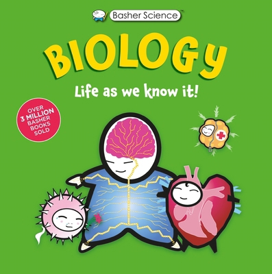 Basher Science: Biology: Life as We Know It 0753480662 Book Cover