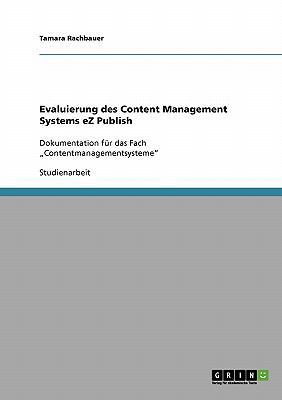 Evaluierung des Content Management Systems eZ P... [German] 3638921093 Book Cover