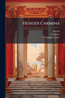 Hesiodi Carmina [Latin] 1289929041 Book Cover
