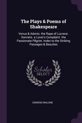 The Plays & Poems of Shakespeare: Venus & Adoni... 1377501515 Book Cover