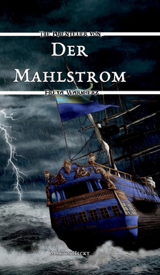 Der Mahlstrom: Die Abenteuer von Freya Warmherz... [German] 3347065425 Book Cover