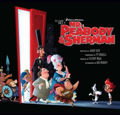 The Art of Mr. Peabody & Sherman (Dreamworks) 1783291990 Book Cover