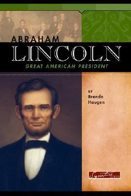 Abraham Lincoln: Great American President 0756509866 Book Cover