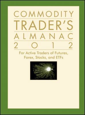 Commodity Trader's Almanac: For Active Traders ... 1118078470 Book Cover