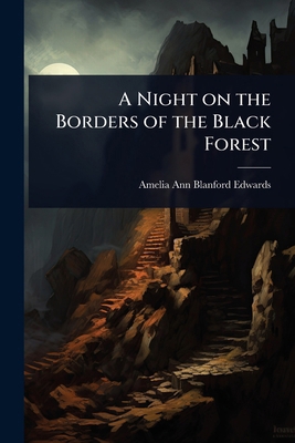 A Night on the Borders of the Black Forest 1024082083 Book Cover