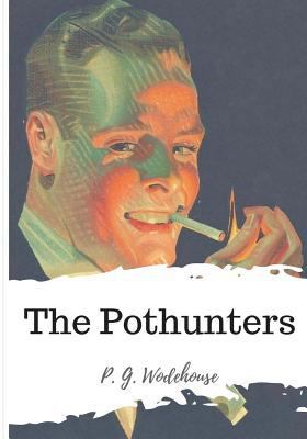 The Pothunters 1986507149 Book Cover