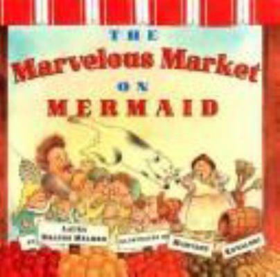 The Marvelous Market on Mermaid 0688130542 Book Cover