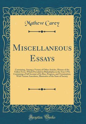 Miscellaneous Essays: Containing, Among a Varie... 0266740782 Book Cover