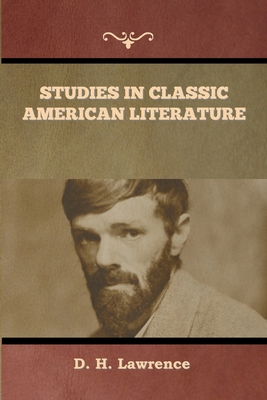 Studies in Classic American Literature 1636379230 Book Cover
