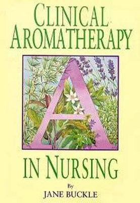 Clinical Aromatherapy in Nursing 0340631775 Book Cover
