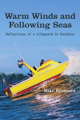 Warm Winds and Following Seas: Reflections of a... 1483484955 Book Cover