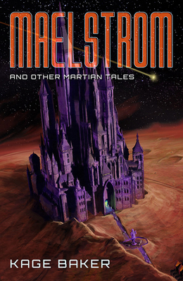 Maelstrom and Other Martian Tales 1645241092 Book Cover