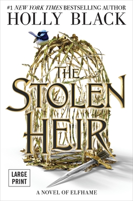 The Stolen Heir: A Novel of Elfhame Volume 1 [Large Print] 0316578894 Book Cover