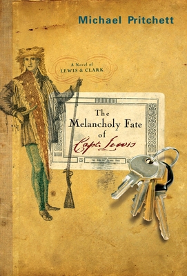 The Melancholy Fate of Capt. Lewis 1932961410 Book Cover