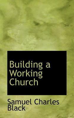 Building a Working Church 111762921X Book Cover