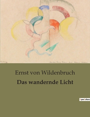 Das wandernde Licht [German] B0BS5P43GM Book Cover