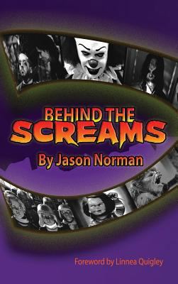 Behind the Screams (hardback) 1629330701 Book Cover