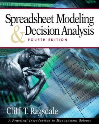 Spreadsheet Modeling and Decision Analysis 0324183992 Book Cover