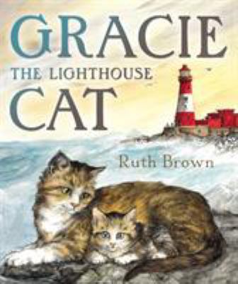 Gracie, the Lighthouse Cat 1849390266 Book Cover