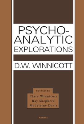 Psycho-Analytic Explorations 1855758539 Book Cover