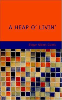 A Heap O' Livin' 1434670201 Book Cover