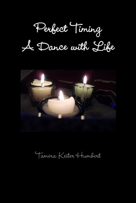 Perfect Timing: A Dance with Life 1300555556 Book Cover