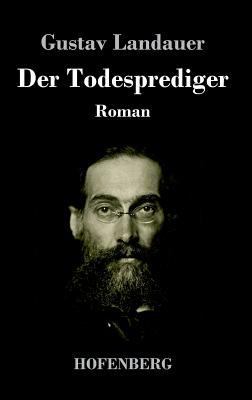 Der Todesprediger: Roman [German] 3743714841 Book Cover