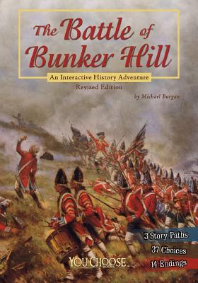 The Battle of Bunker Hill: An Interactive Histo... 151573384X Book Cover