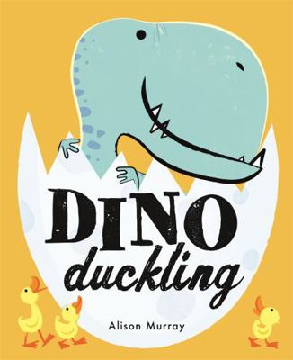 Dino Duckling 1408340194 Book Cover