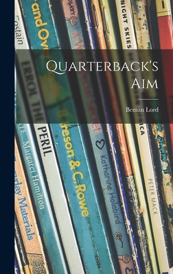Quarterback's Aim 101358578X Book Cover