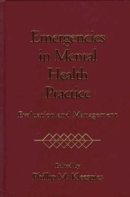 Emergencies in Mental Health Practice: Evaluati... 1572302550 Book Cover