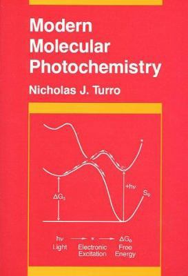 Modern Molecular Photochemistry 0935702717 Book Cover
