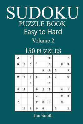 150 Easy to Hard Sudoku Puzzle Book 1546325611 Book Cover