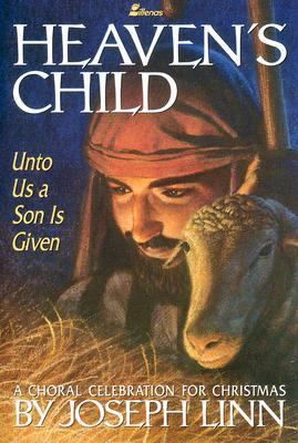 Heaven's Child: Christmas Music Songbook 0834197421 Book Cover