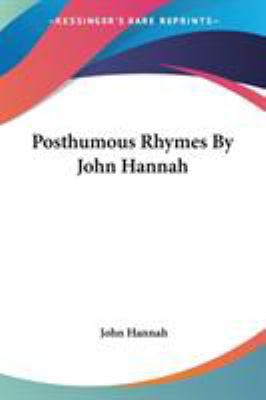 Posthumous Rhymes By John Hannah 0548324778 Book Cover