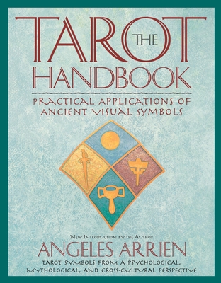 The Tarot Handbook: Practical Applications of A... 0874778956 Book Cover