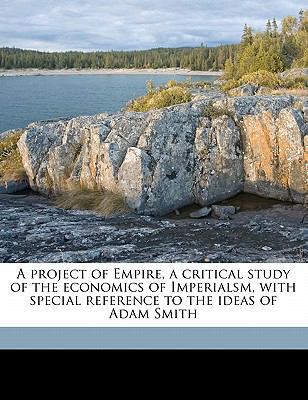 A Project of Empire, a Critical Study of the Ec... 1177355582 Book Cover