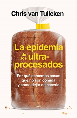 La Epidemia de Los Ultraprocesados [Spanish] 8418714530 Book Cover